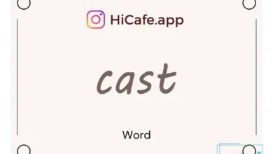 Meaning and usage of cast word