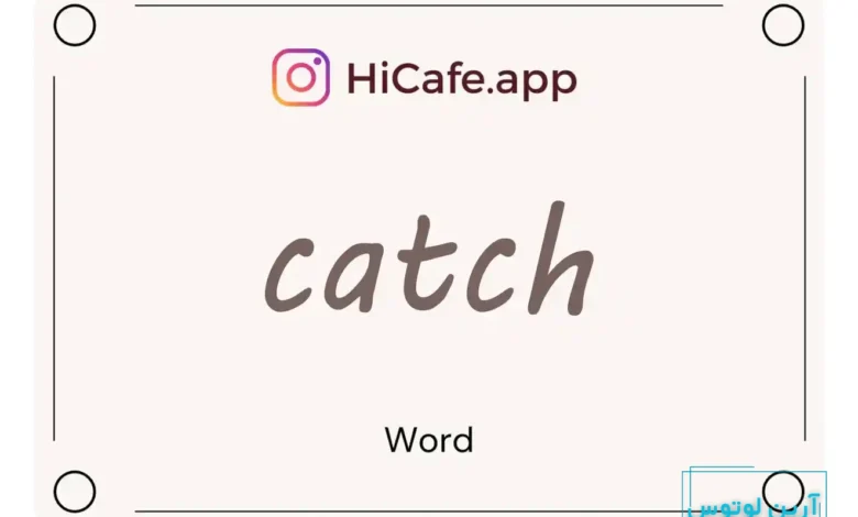 Meaning and usage of catch word