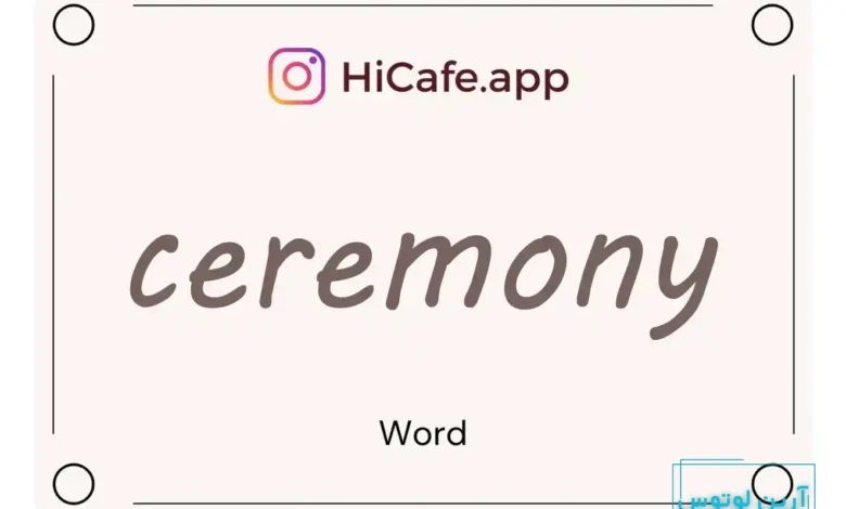 Meaning and usage of ceremony word