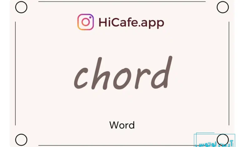 Meaning and usage of chord word