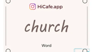Meaning and usage of church word