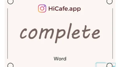 Meaning and usage of complete word