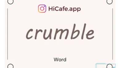 Meaning and usage of crumble word