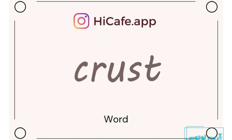 Meaning and usage of crust word