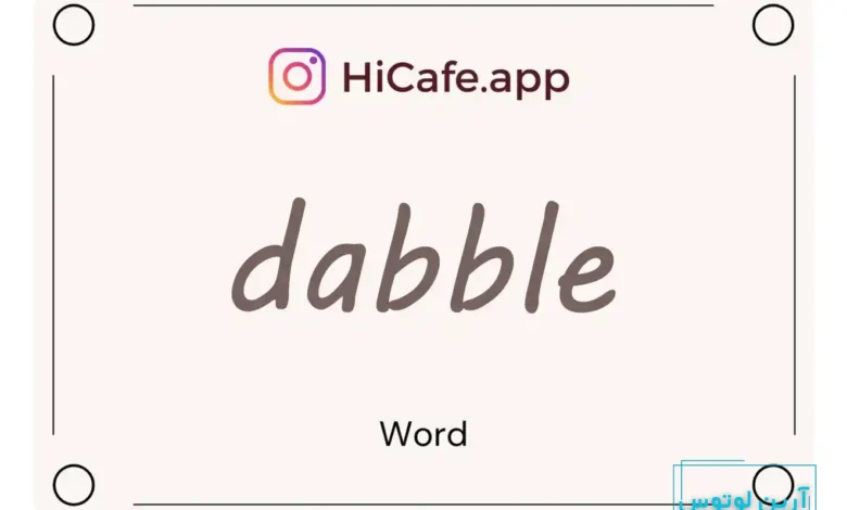 Meaning and usage of dabble word