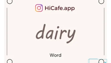 Meaning and usage of dairy word