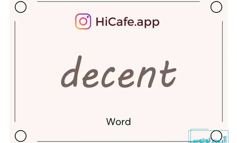 Meaning and usage of decent word
