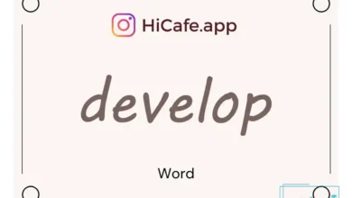 Meaning and usage of develop word