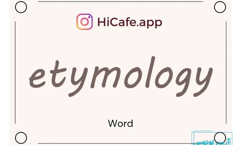 Meaning and usage of etymology word