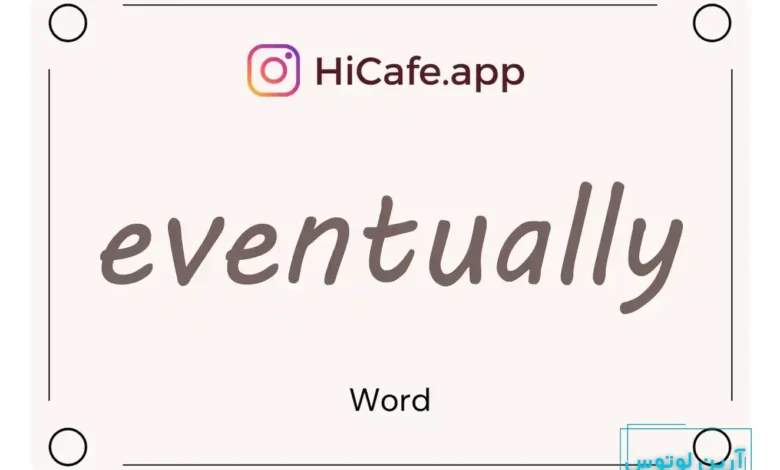 Meaning and usage of eventually word