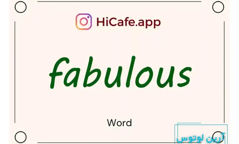 Meaning and usage of fabulous word