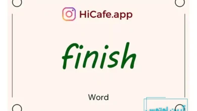 Meaning and usage of finish word