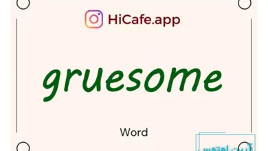 Meaning and usage of gruesome word