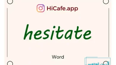 Meaning and usage of hesitate word