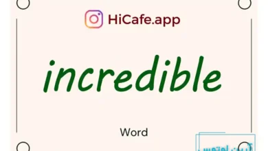 Meaning and usage of incredible word