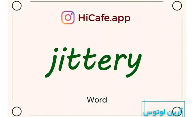 Meaning and usage of jittery word