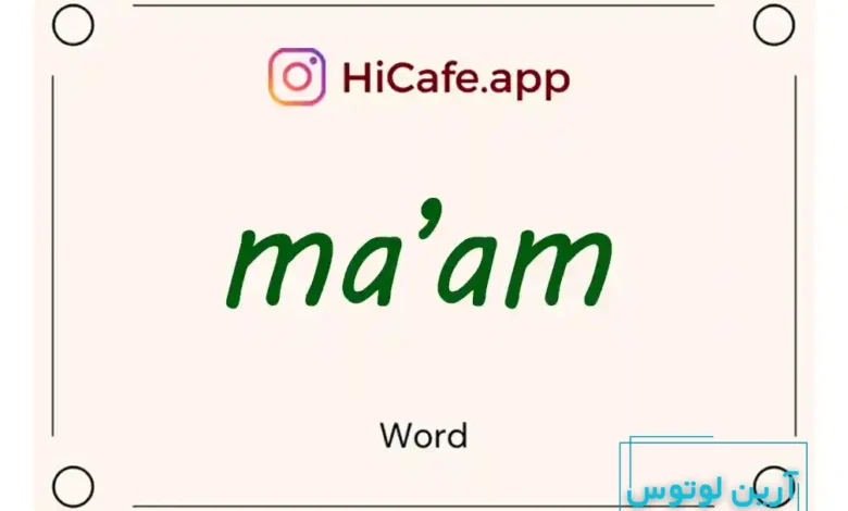 Meaning and usage of ma’am word