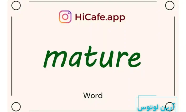 Meaning and usage of mature word
