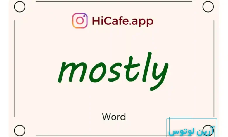 Meaning and usage of mostly word