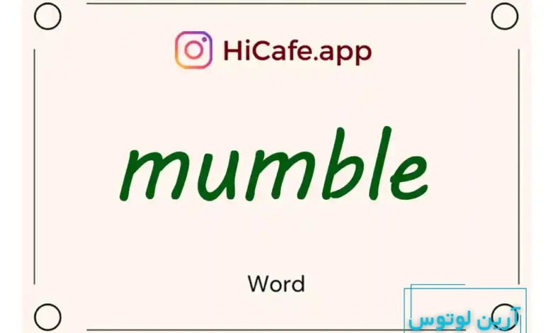 Meaning and usage of mumble word