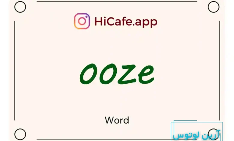 Meaning and usage of ooze word