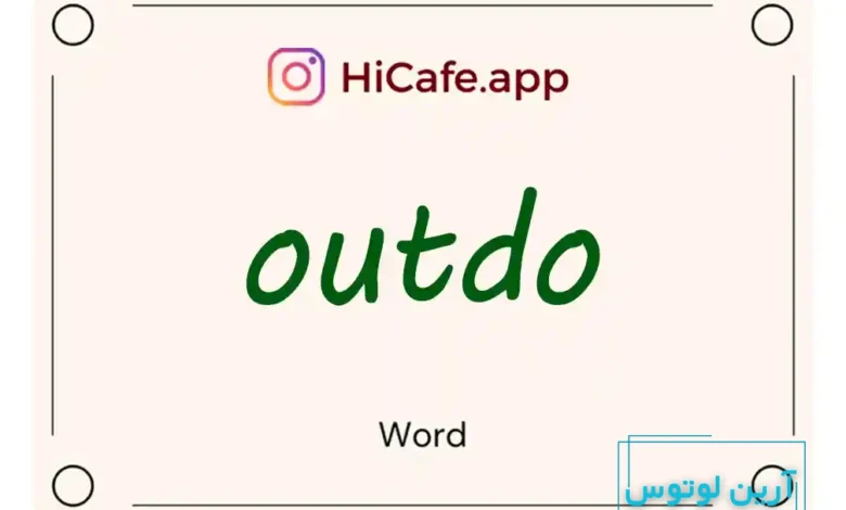 Meaning and usage of outdo word