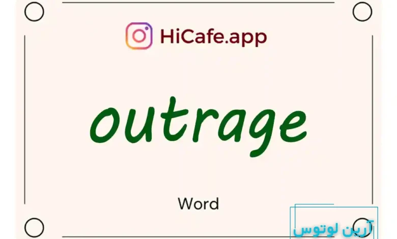 Meaning and usage of outrage word