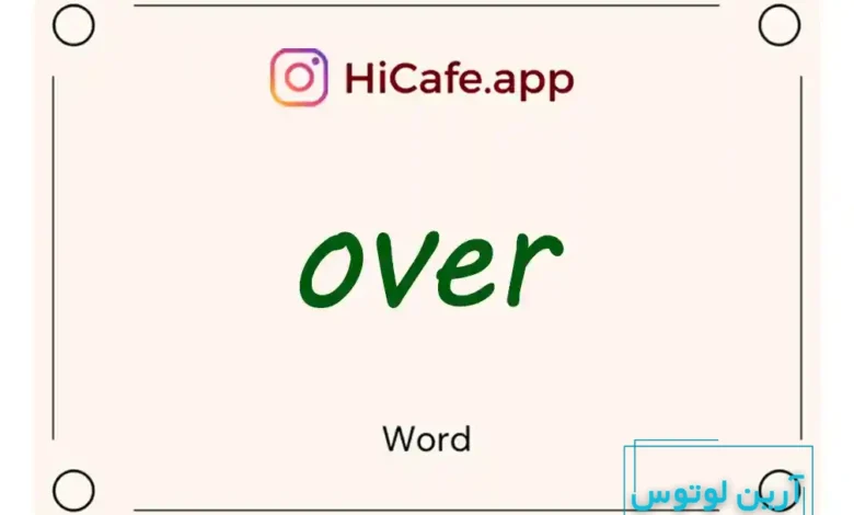 Meaning and usage of over word