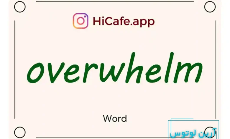 Meaning and usage of overwhelm word