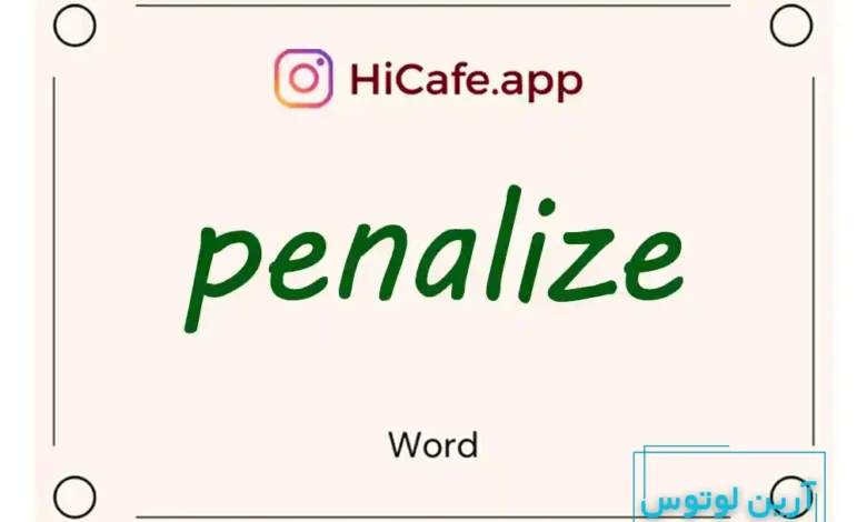 Meaning and usage of penalize word