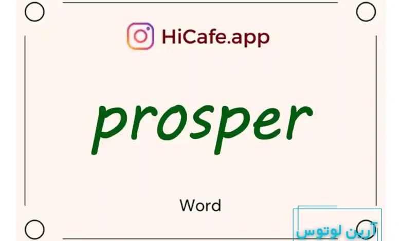 Meaning and usage of prosper word
