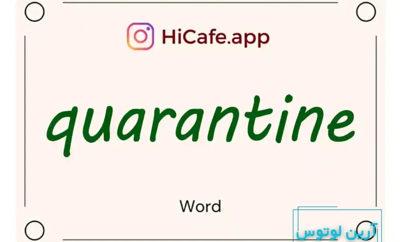 Meaning and usage of quarantine word