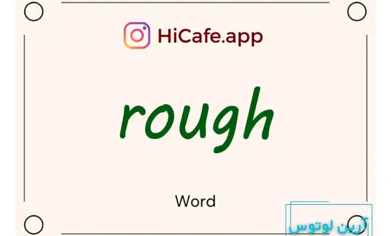Meaning and usage of rough word