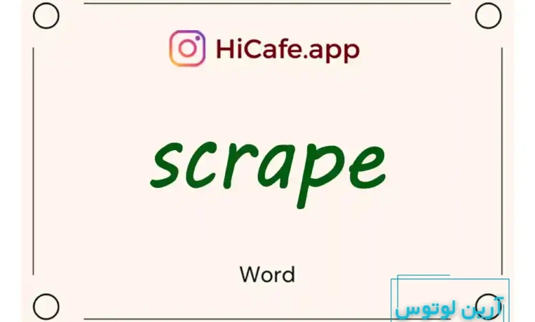 Meaning and usage of scrape word