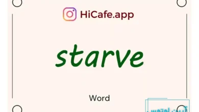 Meaning and usage of starve word