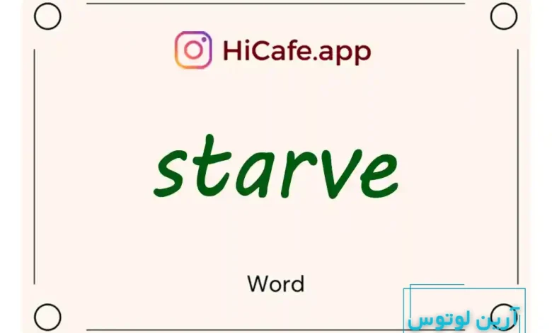 Meaning and usage of starve word