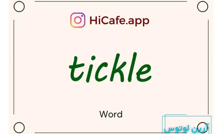 Meaning and usage of tickle word