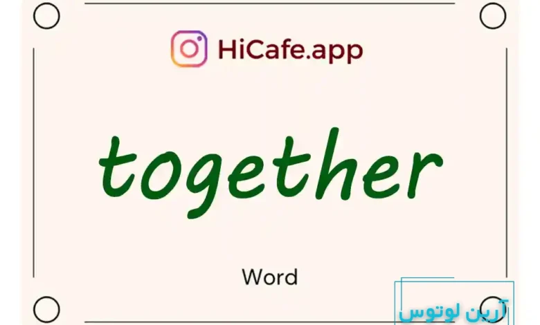 Meaning and usage of together word