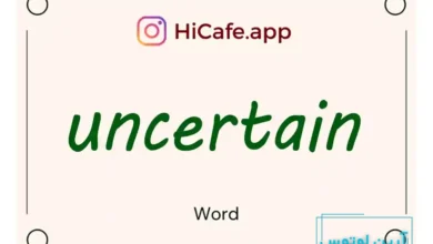 Meaning and usage of uncertain word
