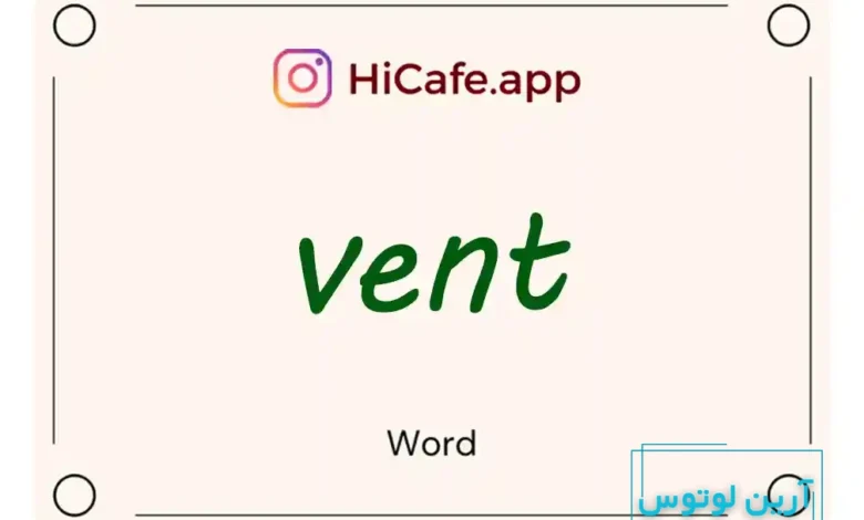 Meaning and usage of vent word