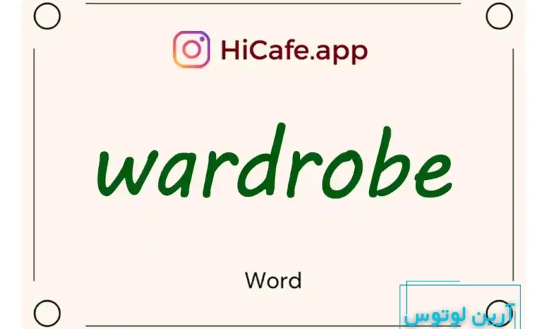 Meaning and usage of wardrobe word
