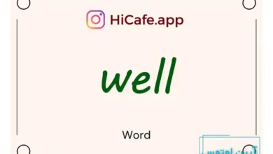 Meaning and usage of well word