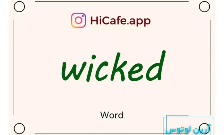 Meaning and usage of wicked word